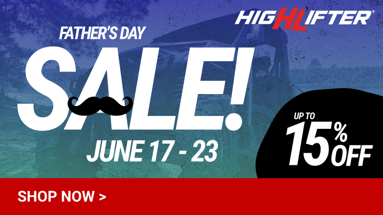 Happy Father's Day! Upgrade your dads ride this Father's Day with huge discounts on High Lifter Suspension and Lift Kits!